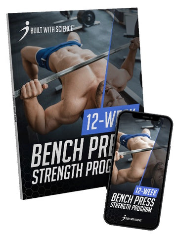 12 Week Bench Press Strength Program